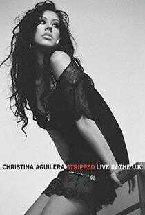 Christina Aguilera: Stripped Live in the UK海报