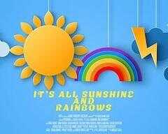 It's All Sunshine and Rainbows海报