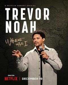 特雷弗·诺亚：说到哪了海报