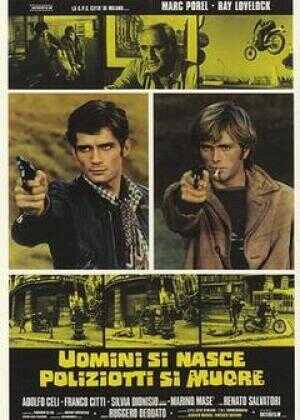 像警察一样活着,像男人一样死去海报