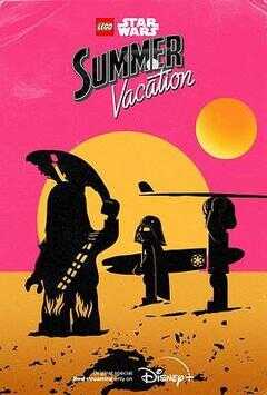乐高星球大战：夏日假期海报
