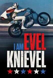 I Am Evel Knievel海报