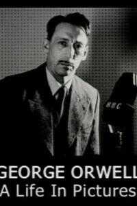 乔治·奥维尔：影像人生海报