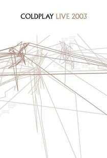 Coldplay: Live 2003海报