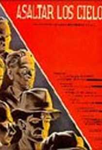 Asaltar los cielos海报